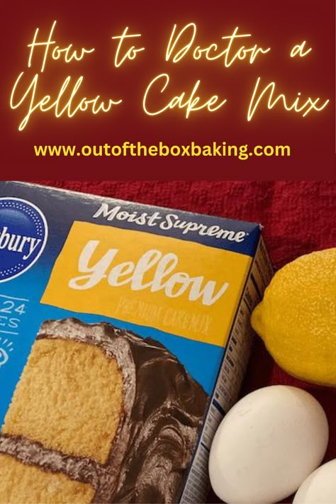 Turn Cake Mix Into Bakery Cake, Best Box Yellow Cake Recipe Moist, Yellow Cake With White Frosting, How To Improve Yellow Box Cake, Box Cake Taste Like Bakery Yellow, How To Doctor Up A Yellow Box Cake, Boxed Yellow Cake Mix Hacks, Butter Cake Box Mix Recipes, Doctored Up Yellow Cake Mix Recipes