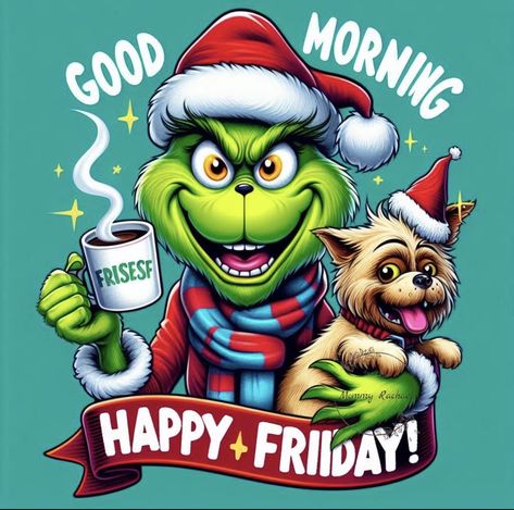 Good Morning Grinch Images, Grinch Template, Cellphone Clipart, Happy Grinch, Friday Wallpaper, Christmas Friday, Holiday Meme, Good Morning Sister Quotes, Grinch Images