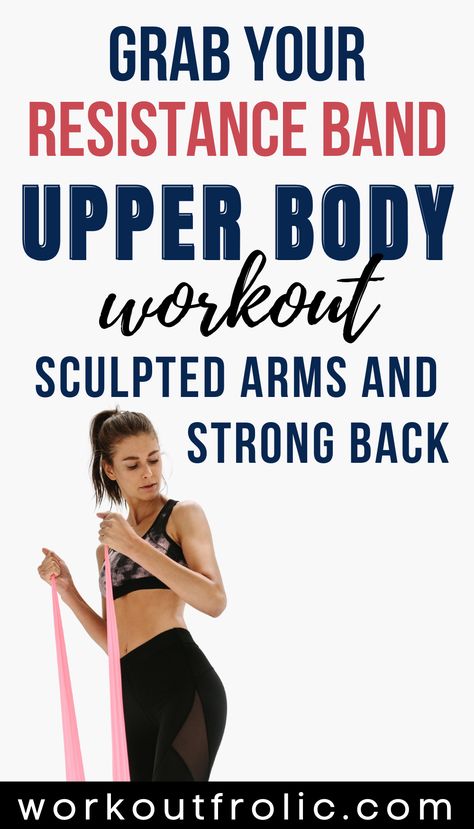 Resistance Band Upper Body Exercises, Resistance Band Upper Body Workout, Upper Body Band Workout, Upper Body Resistance Band Workout, Stretch Band Exercises, Upper Body Home Workout, Dryland Workout, Arm Workout With Bands, Senior Exercises