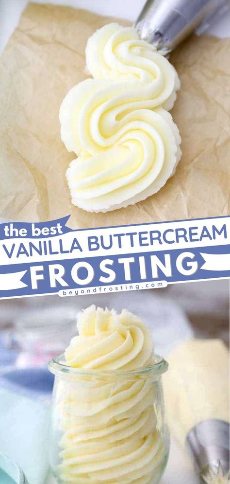 Easy Vanilla Buttercream Frosting, Best Vanilla Buttercream Frosting, Best Vanilla Buttercream, Frosting Healthy, Buttercream Frosting Recipe Easy, Piping Cupcakes, Icing Recipe For Cake, Vanilla Frosting Recipe, Best Frosting Recipe