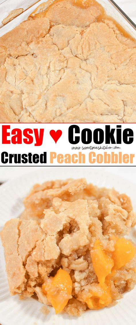 Peach Cobbler Cookie Crust, Peach Cobbler With Shortbread Crust, Cookie Crusted Peach Cobbler, Peach Cobbler With Snickerdoodle Crust, Sugar Cookie Crust Recipe, Peach Cobbler Cookies Recipe, Sugar Cookie Peach Cobbler, Cobbler Crust Recipe, Double Crust Peach Cobbler