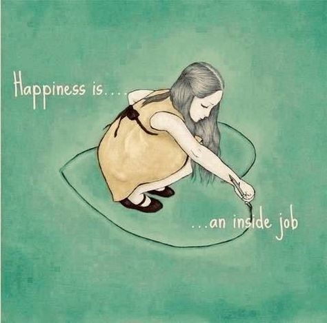 Women Awareness, Happiness Is An Inside Job, Wonderful Quotes, Job Quotes, Inspiration Quote, Scripture Reading, Wonder Quotes, Finding Happiness, Inside Job