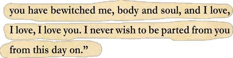 pride and prejudice quote "you have bewitched me, body and soul, and I love, I love, I love you" Pride And Prejudice You Have Bewitched, Pride And Prejudice Love Quotes, You Have Bewitched Me Body And Soul, Quotes Pride And Prejudice, Bewitched Me Body And Soul, Engagement Captions, College Collage, Pride And Prejudice Quotes, Journal Prints