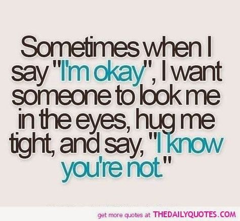 I'm Okay, Best Friend Quotes, E Card, A Quote, Friends Quotes, Friendship Quotes, Daily Quotes, The Words, Great Quotes