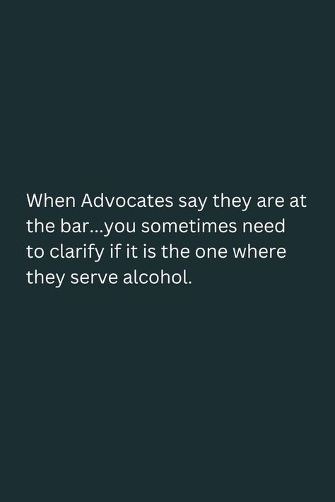 #bar #advocates #attorneys #lawyers #lawstudents #lawjokes #law #lawschool Lawyer Meme, Courting Quotes, Lawyer Quotes, Law Quotes, Law Student, Law School, Dad Jokes, Lawyer, Words Quotes