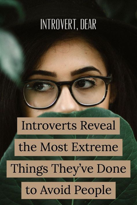 Socializing is exhausting. It's understandable why introverts might go to extremes to avoid it. #introvertproblems #introvert #introversion #introvertlife Introvert Personality, Avoid People, Introvert Problems, Introverts Unite, Introvert Quotes, Infp Personality, Introvert Humor, Myers Briggs Personality Types, Extroverted Introvert