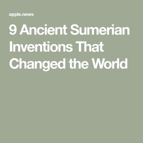 9 Ancient Sumerian Inventions That Changed the World Sumerian Inventions, Ancient Sumerian, Scientific Experiment, Ancient Mesopotamia, They Left, Mesopotamia, Ancient Civilizations, World History, Ancient History