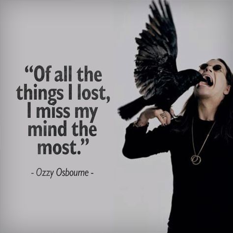 Black Metal Quotes, Rock Band Quotes, Rock Lyrics Quotes, Ozzy Quotes, Slap Quotes, Rockstar Quotes, Rock Lyric Quotes, Ozzy Osbourne Quotes, Metal Music Quotes