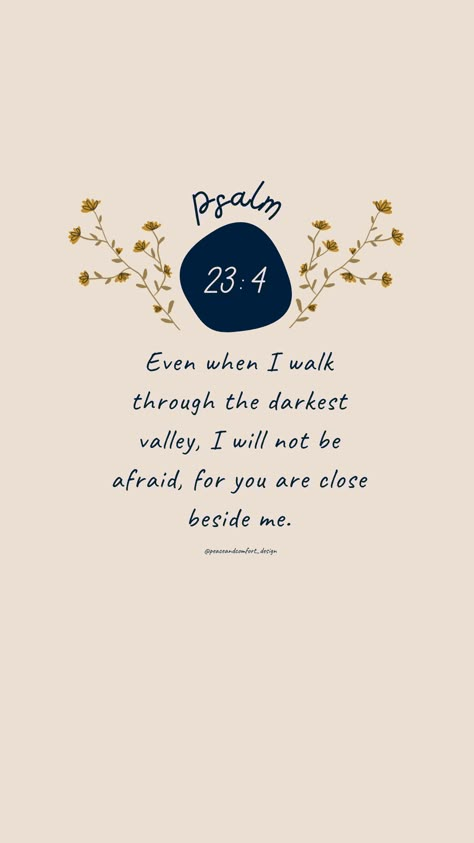 God Being There For You Quotes, God Loves You Bible Verse, Hope Bible Quotes, Bible Verse Self Love, Hopeful Bible Verses, Psalms 23:4 Wallpaper, Psalms About Love, Psalm 23 4 Wallpaper, Psalm 23:4