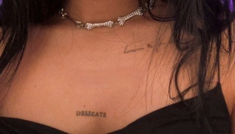 Delicate Tattoo Nessa, Tattoo Chest Ideas Female, Nessa Barrett Delicate Tattoo, Script Chest Tattoo Female, Message Barrett Tattoos, Collarbone Tattoo Grunge, Top Chest Tattoo Female, Middle Collar Bone Tattoo, Delicate Chest Tattoo