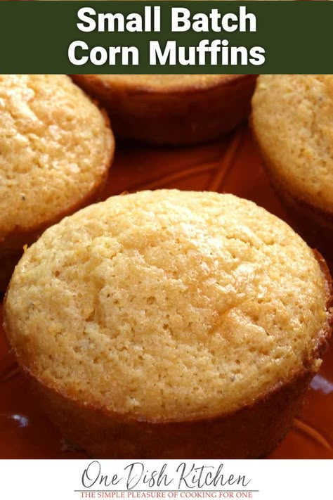 Buttery, golden corn muffins go well with just about any meal. This small batch recipe is easy to make and the muffins bake in minutes! | One Dish Kitchen Moist Corn Muffins, Corn Muffin Recipe, Cornmeal Muffins, One Dish Kitchen, Corn Muffin, Recipe For 1, Small Batch Baking, Egg Diet Plan, Cornbread Muffins