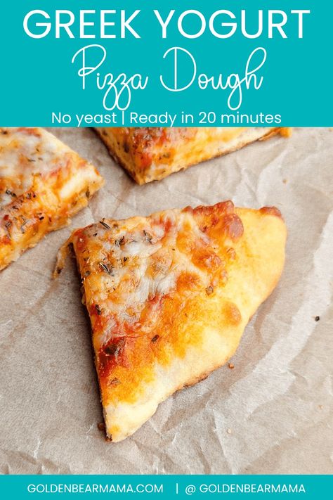 Easy Greek Yogurt Pizza Dough (No Yeast Crust) - Golden Bear Mama Easy No Rise Pizza Dough, Yogurt And Flour Pizza Crust, No Yeast Pizza Dough Easy, Easy Pizza Crust No Yeast, Yoghurt Pizza Dough, Two Ingredient Pizza Dough, Yogurt Dough Recipe, Greek Yogurt Dough Recipes, Easy Pizza Dough Recipe No Yeast