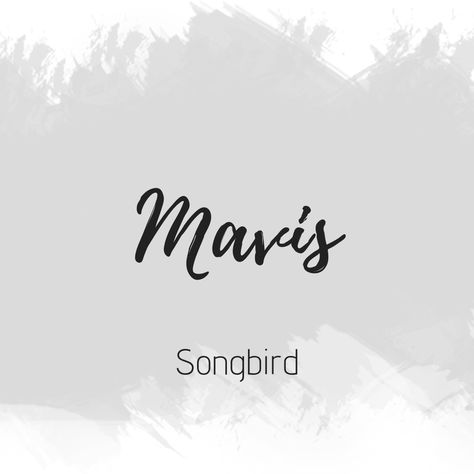 Mavis Name Meaning, Mavis Name, Gothic Baby Names, Nama Rp, Rp Boy, Children Names, Name Drawings, Baby Name List, Beautiful Names