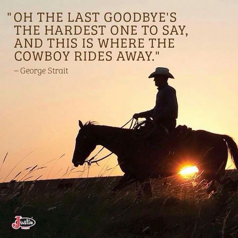 Cowboy rides away Cowboy Prayer, Senior Year Quotes, Cowboy Poetry, Memorial Tattoo Quotes, Inspirational Horse Quotes, Goodbye Quotes, Remembering Dad, Western Quotes, Horse Riding Quotes