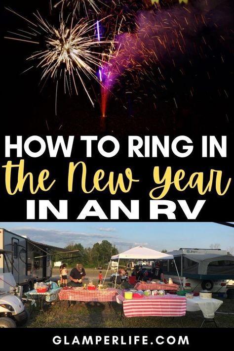 Are you getting excited about the start of the new year? Will you spend this NYE in an RV? Whether you are a full-timer and live in your RV year round, or just planning a late December camping trip somewhere warm, a campground is a fun place to celebrate! There are plenty of fun ways to celebrate New YEar's Eve at a campground! Even when you have limited space available, you can make the most of the celebration! #rv #rving #camping #newyearseve #nye #glamperlife New Years Eve Camping Ideas, New Years Camping Ideas, Rv Party Ideas, New Years Eve Snacks, Group Camping, Camping Dinners, New Years Activities, Camping Parties, Camping Grill