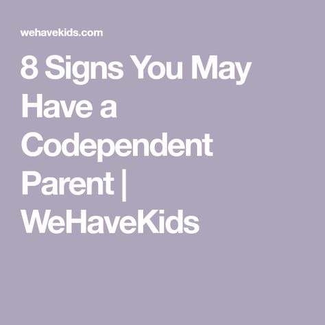 Codependent Parents, Learned Helplessness, Emotional Recovery, Parenting Types, Codependency Relationships, Feeling Inadequate, Parent Child Relationship, 8th Sign, Healthy Relationships