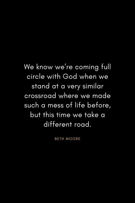 At A Crossroads Quotes Life, Life Comes Full Circle Quotes, Everything Comes Full Circle Quotes, Full Circle Quotes Life, Coming Full Circle Quotes, Know Your Circle Quotes, Full Circle Moment Quotes, Full Circle Quotes, Crossroads Quote