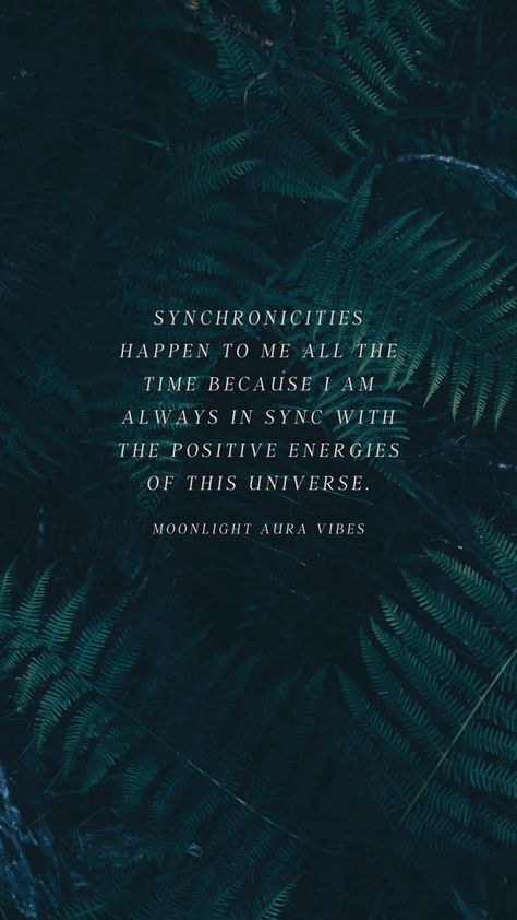 Iphone wallpaper green plants positive affirmation quote daily moonlight aura vibes Energy Universe Quotes, Synchronicity Quotes Love, Synchronicity Quotes, I Am The Universe, Spirituality Energy Universe, Soul Work, Universe Quotes, Energy Quotes, Go With The Flow