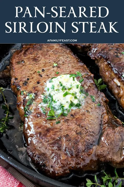 Pan-Seared Sirloin Steak - A Family Feast® Beef Sirloin Tip Steak Recipes Ovens, Pan Seared Sirloin Steak Garlic Butter, Sirloin Steak Recipes Pan, Cooking A Sirloin Steak, Sirloin Cast Iron Skillet, Top Sirloin Cast Iron Skillet, Sirloin Steak Pan Seared, Top Sirloin Steak Recipes Cast Iron, Beef Top Sirloin Steak Recipes Slow Cooker