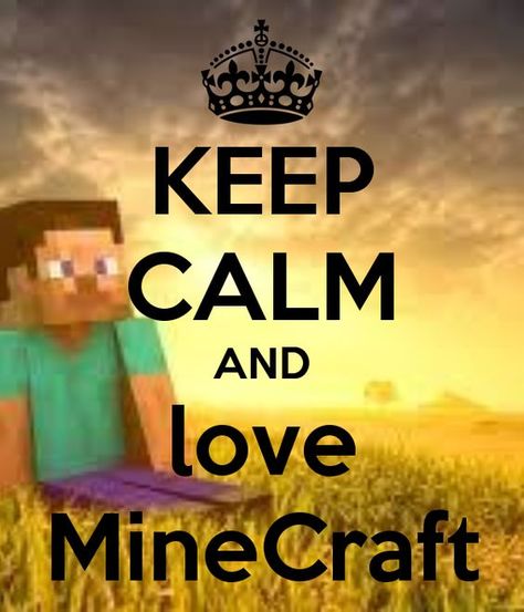 Minecraft Keep, Minecraft Quotes, Minecraft Love, Minecraft Poster, Love Minecraft, Calm Love, Minecraft Meme, Play Minecraft, Minecraft Drawings