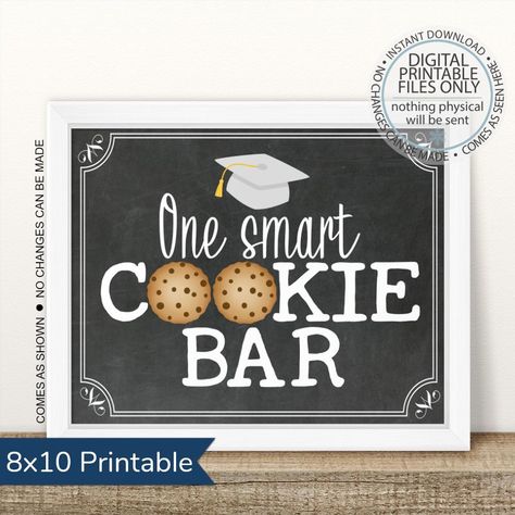 Purchase PRINTABLE Smart Cookie Bar Graduation Sign - Chalk Graduation Cookie Bar, Graduation Dessert Bar, One Smart Cookie Graduation Party, Smart Cookie Graduation Party, Cookie Graduation Party, Graduation Party Signs, Thank You Cards From Kids, Senior Graduation Party, One Smart Cookie