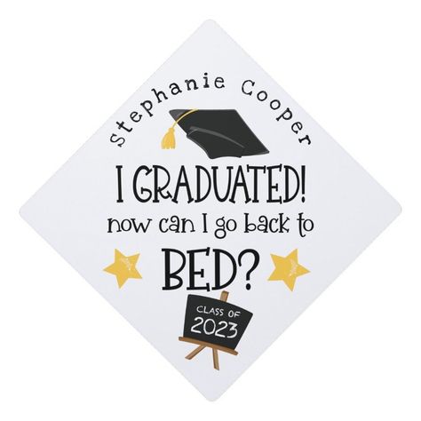 Funny Grad 2023 Graduated Can I Go Back To Bed Graduation Cap Topper  Zazzle Disney Graduation Cap, Funny Graduation Caps, Grad 2023, Disney Graduation, Go Back To Bed, Grad Cap Decorated, Graduation Cap Decoration Diy, Back To Bed, Grad Caps