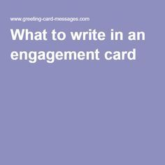 Engagement Notes Ideas, Engagement Letter To Friend, Wedding Card Sayings Messages, What To Write In A Wedding Card, Quotes For Engagement Cards, Engagement Messages For Fiance, Engagement Poems, Engagement Cards Messages, Engagement Sentiments For Cards