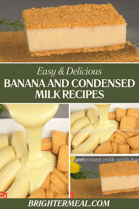 Banana and Condensed Milk Recipes Banana Sweetened Condensed Milk, Bananas And Sweetened Condensed Milk, Banana And Condensed Milk Recipes, Banana Condensed Milk Recipes, Condensed Milk Banana Bread, Condensed Milk Recipes Desserts, Condensed Milk Desserts, Banana Pudding Ingredients, Milk Recipes Dessert