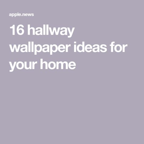 16 hallway wallpaper ideas for your home Hallway Decorating Wallpaper, Stairwell Wallpaper, Wallpaper For Hallway, Hallway Wallpaper Ideas, Small Entrance Hall Ideas, Decorating Hallways, Small Entrance Halls, Wallpapered Entryway, Wallpaper Hallway