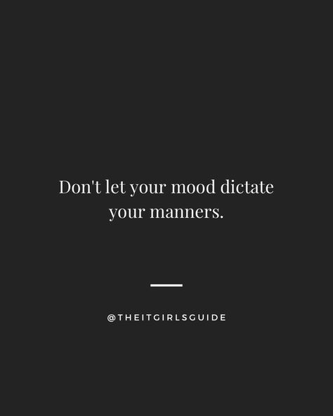 High Class Woman Aesthetic, Feminine Quotes Classy, Being Classy Quotes, Elegant Quotes Woman Classy Words, Classy Mindset, Quotes About Classy Women, Quotes Woman Classy, Classy Behavior, Elegant Behavior