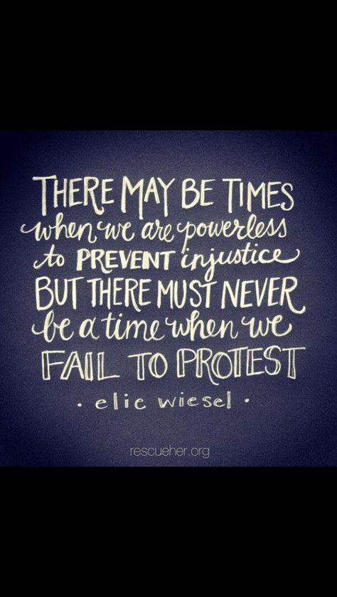 Elie Wiesel Quotes, Social Justice Quotes, Justice Quotes, Quotes Relationships, Elie Wiesel, Historical Quotes, Quotable Quotes, A Quote, Social Justice