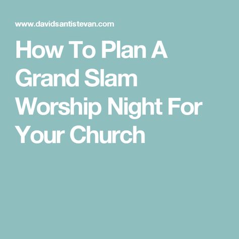 How To Plan A Grand Slam Worship Night For Your Church Leading Worship, Worship Night, Blessed Night, Worship Team, Psalm 100, Volunteer Gifts, Connecting With God, Worship The Lord, Worship Leader