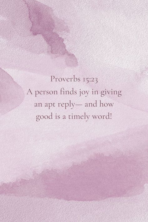 A person finds joy in giving an apt reply - and how good is a timely word! - Proverbs 15:23 Let Go And Let God, Christian Motivation, Confidence Tips, Let God, Shadow Work, Finding Joy, Journal Prompts, Proverbs, Letting Go