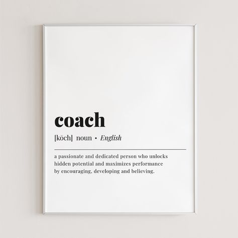 Are you looking for the perfect gift for your coach? Look no further! With this coach definition print you'll easily show how much you appreciate your football coach, soccer coach or any sports coach. It's the perfect way to say thank you at the end of the season.This dictionary-style meaning of the word 'coach' print is an instant download. After purchase you will receive a download link immediately on screen. Also within minutes of your order and payment, an e-mail will be sent to you with a l Coach Funny Quotes, Definition Of A Coach, Coach Motivation Quotes Sports, Quotes About Good Coaches, Affirmations For Coaches, Gym Coach Quotes, Coach Day Happy, Happy Coaches Day, Coach Motivation Quotes