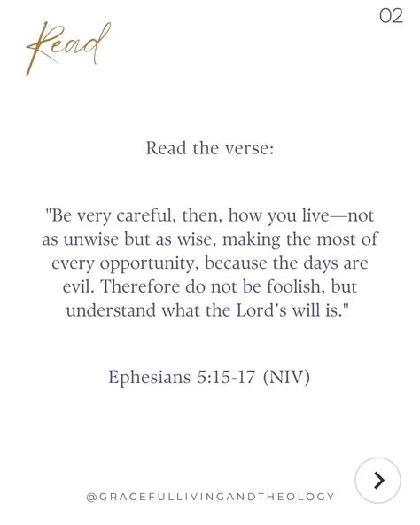 Ephesians 5:15-17 reminds us to walk carefully in our faith journey, making the most of every opportunity and seeking God’s Will above all else.  In a world full of distractions, these verses call us to live with intention —choosing actions that align with God’s purpose and bring us closer to Him. When we focus on His will, we find the clarity, strength, and peace to live boldly and meaningfully each day. Dive into this message and discover how you can apply these powerful truths to your l... Live With Intention, Seeking Peace, Live Boldly, Faith Journey, Seeking God, Bible Truth, Holy Bible, Each Day, Trust God