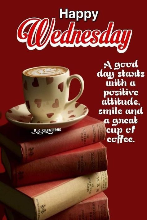 Coffee Wednesday Humor, Wednesday Morning Images, Wednesday Coffee, Wednesday Wishes, Wednesday Humor, Coffee Quotes Morning, Wednesday Greetings, Blessed Wednesday, Good Morning Wednesday