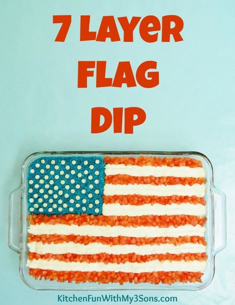 7 Layer Flag Dip for 4th of July! Flag Dip, American Flag Cake, 4th July Food, Patriotic Food, Flag Cake, Layer Dip, 4th Of July Desserts, Taco Dip, Kitchen Fun