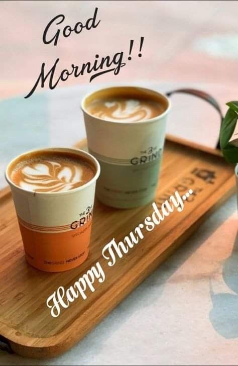 Good Morning Wishes With Coffee, Good Morning Babe Quotes, Good Morning Gift, Thursday Greetings, Good Morning Happy Thursday, Good Morning Tea, Gd Morning, Good Morning Thursday, Good Morning Coffee Images