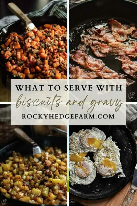 Biscuits And Gravy Brunch Ideas, Biscuits And Gravy Sides, Biscuits And Gravy Brunch Party, Stuffed Biscuits And Gravy, Sides For Biscuits And Gravy, What To Serve With Biscuits And Gravy, Meals With Biscuits On The Side, What To Eat With Biscuits, What To Serve With Biscuits