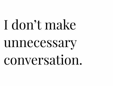 I dont make unnecessary conversation! Conversation Quotes, Summer Solstice, Inspiration Quotes, Tweet Quotes, Vision Board, Inspirational Quotes, Thing 1, Let It Be, Collage