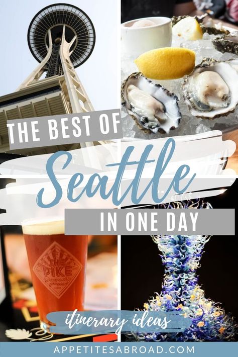 How to Spend One Day in Seattle! - Appetites Abroad Seattle Itinerary, Visiting Seattle, Washington Things To Do, Seattle Travel Guide, Things To Do In Seattle, Seattle Restaurants, Seattle Trip, Food Recommendations, Visit Seattle