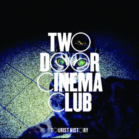 Two Door Cinema Club, Rock Cover, Club Poster, Club Kids, Music Album Cover, World Music, Music Streaming, Music Album, Indie Rock