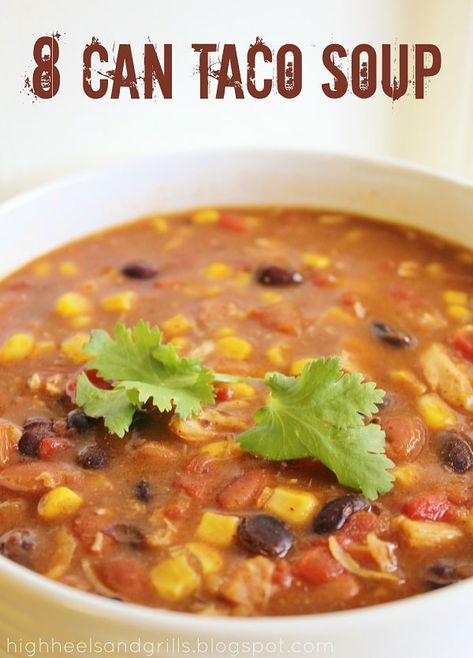 8 Can Taco Soup Recipe, 8 Can Chicken Taco Soup, Can Taco Soup Recipe, 8 Can Taco Soup, Can Taco Soup, Best Chicken Tortilla Soup, Chicken Taco Soup Recipe, Taco Soup Recipe Easy, Easy Taco Soup