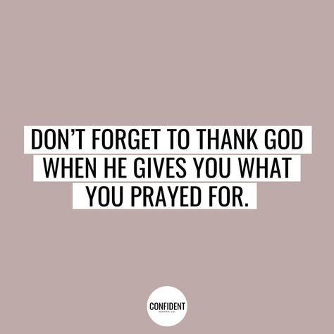 God Answers Prayers Quotes, Quotes About Prayers Being Answered, God Answering Prayers, Prayers Answered, Quotes About Answered Prayers, Answered Prayer Quotes Thankful For, God Answered Prayers Quotes, Why Is God Not Answering My Prayers, Thank God For Unanswered Prayers Quote