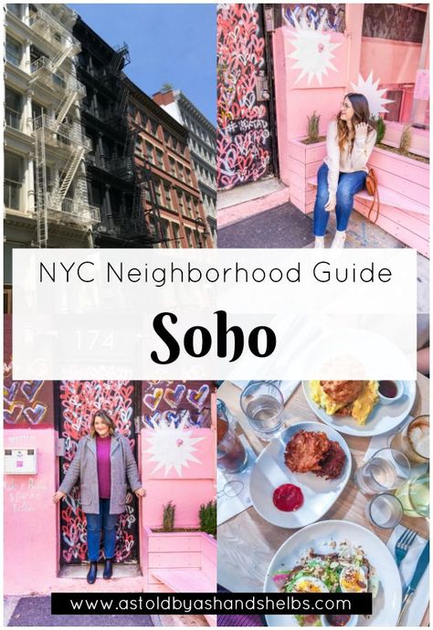 NYC Neighborhood Guide | Soho Nyc Wardrobe, Nee York, Camp America, York Things To Do, Soho Ny, Nyc Neighborhoods, Nyc Travel Guide, New York City Vacation, Weekend In Nyc