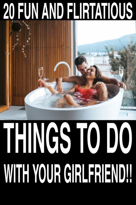 Nice Things To Do For Your Girlfriend, Fun Things To Do With Your Girlfriend, Things To Do With My Girlfriend, Sweet Things To Do For Your Girlfriend, Things To Do For Your Girlfriend, Things To Do With Your Girlfriend, Romantic Ideas For Your Girlfriend, Date With Girlfriend