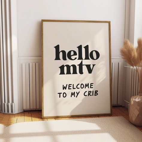 Our retro 'Hello MTV, welcome to my crib print is now available for you to print at home. A great and funny gift for your friends, family or for yourself that can be displayed in your living room, home office, bar area, or anywhere in the home. Live the good old days from the retro MTV shows. Print this poster at home, or your local print shop. This item is a digital download file and no physical print will be shipped.   ----------------------------------------------------------- BEIGE & WHITE B Bar Wall Design Ideas, Hello Mtv And Welcome To My Crib, Living Room Poster Ideas, Living Room Posters, Funny House Decor, Living Room Poster, Printable Art Prints, Etsy Printable Art, Retro Wall