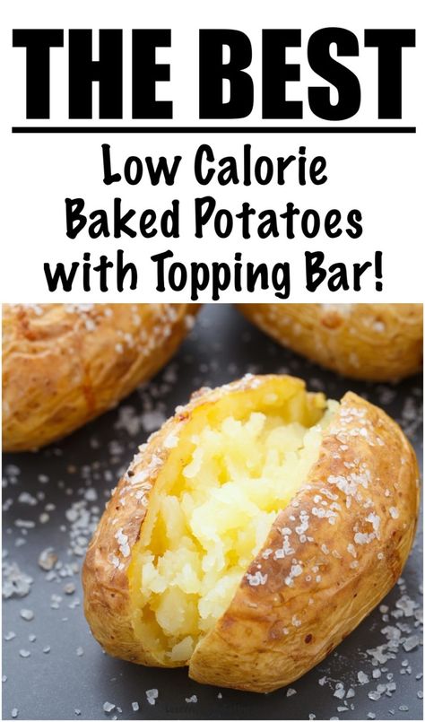 The Best Baked Potato Recipe (Low Calorie!) | Lose Weight By Eating Low Calorie Baked Potato, Low Calorie Potato Recipes, Healthy Baked Potatoes, Low Fat Baking, Potato Calories, Low Calorie Baking, Baked Potato Toppings, Baked Potato Recipe, Best Baked Potato