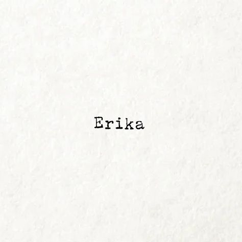 Erika Aesthetic, Name Aesthetic, Aesthetic Names, Girl Names, Typewriter, Print T Shirt, Quick Saves