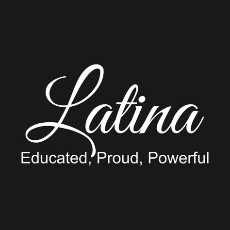 Educated Latina Quotes, Latina Sayings, Senora Life, Latino Quotes, Roots Quotes, Latina Quotes, Latina Vibes, Ipad Things, Tumblers Ideas